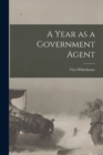 Image for A Year as a Government Agent