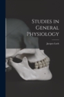 Image for Studies in General Physiology