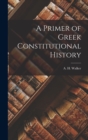 Image for A Primer of Greek Constitutional History