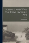 Image for Science and War The Rede Lecture 1919