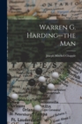 Image for Warren G. Harding--the Man