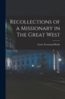 Image for Recollections of a Missionary in The Great West