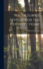 Image for Water Supply Systems for the Country Home
