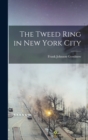 Image for The Tweed Ring in New York City