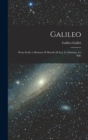 Image for Galileo : Prose Scelte a Mostrare il Metodo di lui, la Dottrina, lo Stile