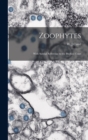Image for Zoophytes : With Special Reference to the Buchan Coast