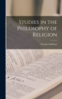 Image for Studies in the Philosophy of Religion