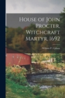 Image for House of John Procter, Witchcraft Martyr, 1692