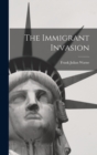 Image for The Immigrant Invasion