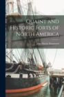 Image for Quaint and Historic Forts of North America