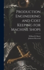 Image for Production Engineering and Cost Keeping for Machine Shops