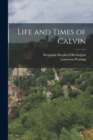 Image for Life and Times of Calvin