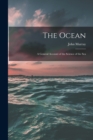 Image for The Ocean; a General Account of the Science of the Sea