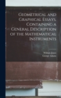 Image for Geometrical and Graphical Essays, Containing a General Description of the Mathematical Instruments