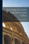 Image for Plutarch&#39;s Lives for Boys and Girls