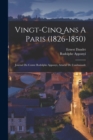 Image for Vingt-Cinq Ans A Paris (1826-1850)
