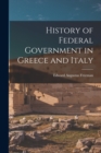 Image for History of Federal Government in Greece and Italy