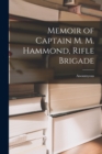 Image for Memoir of Captain M. M. Hammond, Rifle Brigade
