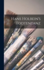 Image for Hans Holbein&#39;s Todtentanz