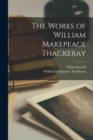 Image for The Works of William Makepeace Thackeray