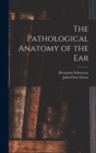 Image for The Pathological Anatomy of the Ear