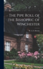 Image for The Pipe Roll of the Bishopric of Winchester