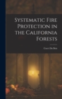 Image for Systematic Fire Protection in the California Forests