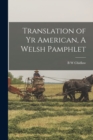 Image for Translation of Yr American, A Welsh Pamphlet