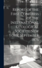 Image for Report of the First Congress of the International Otological Society. New York, September 1876