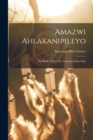 Image for Amazwi Ahlakanipileyo : The Book of Proverbs, Translated Into Zulu
