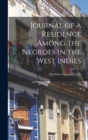 Image for Journal of a Residence Among the Negroes in the West Indies