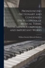 Image for Pronouncing Dictionary and Condensed Encyclopedia of Musical Terms, Instruments, Composers and Important Works