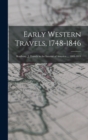 Image for Early Western Travels, 1748-1846 : Bradbury, J. Travels in the Interior of America ... 1809-1811