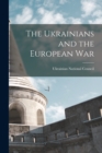 Image for The Ukrainians and the European War