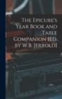 Image for The Epicure&#39;s Year Book and Table Companion [Ed. by W.B. Jerrold]