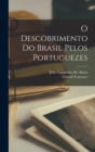 Image for O Descobrimento Do Brasil Pelos Portuguezes