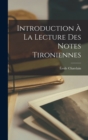 Image for Introduction A La Lecture Des Notes Tironiennes