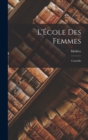 Image for L&#39;Ecole Des Femmes