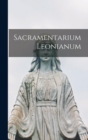 Image for Sacramentarium Leonianum