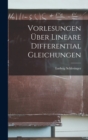 Image for Vorlesungen Uber Lineare Differential Gleichungen