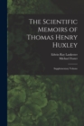 Image for The Scientific Memoirs of Thomas Henry Huxley
