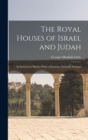 Image for The Royal Houses of Israel and Judah