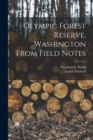 Image for Olympic Forest Reserve, Washington From Field Notes
