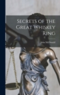 Image for Secrets of the Great Whiskey Ring