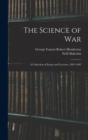 Image for The Science of War : A Collection of Essays and Lectures, 1891-1903