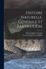Image for Histoire Naturelle, Generale Et Particuliere