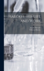 Image for Haeckel, His Life and Work