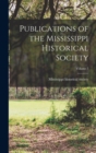 Image for Publications of the Mississippi Historical Society; Volume 7