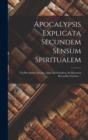 Image for Apocalypsis Explicata Secundem Sensum Spiritualem