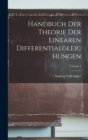 Image for Handbuch Der Theorie Der Linearen Differentialgleichungen; Volume 1